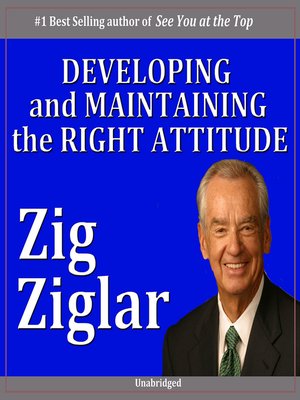 cover image of Developing & Maintaining the Right Attitude